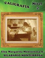 Caligraf�a Nivel DOS: Grafomotricidad: Cinco A�os En Adelante 1484126467 Book Cover