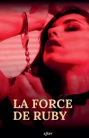 La force de ruby (French Edition) B0DZ57TVTK Book Cover