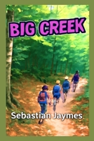 Big Creek B0FJRY4P1D Book Cover