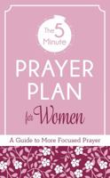 The 5-Minute Prayer Plan for Women: A Guide to More Focused Prayer 1683228316 Book Cover