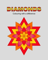 Diamonds: Colouring with a difference B0BZH19ZFG Book Cover