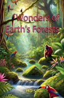 Wonders of Earth's Forests B0DQSHFQBV Book Cover