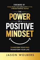 The Power of a Positive Mindset 1636986374 Book Cover