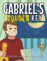 Gabriel's Golden Key 1684091519 Book Cover