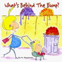 What's Behind the Bump? 1890453145 Book Cover