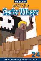Diary of a Surfer Villager, Book 24 1951728432 Book Cover