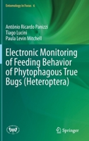 Electronic Monitoring of Feeding Behavior of Phytophagous True Bugs (Heteroptera) 3030646734 Book Cover