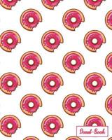 Donut-Book: Pink donut print notebook 1097372227 Book Cover