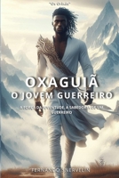 OXAGUIÃ: O JOVEM GUERREIRO (AFRO-BRASILEIRA) (Portuguese Edition) B0F5519QLP Book Cover