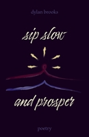 Sip Slow and Prosper 1777482704 Book Cover