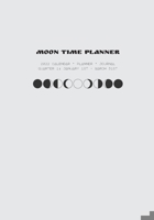 Moon Time Planner: 2022 Calendar, Planner, Journal - Quarter 1 null Book Cover