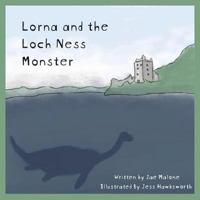 Lorna and the Loch Ness Monster 1789554705 Book Cover