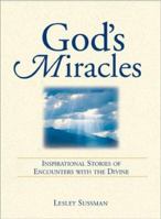 God's Miracles: Inspirational Stories of Encounters With the Divine 1580629229 Book Cover