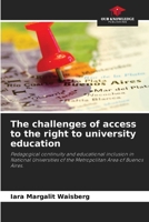 The challenges of access to the right to university education 6207862759 Book Cover