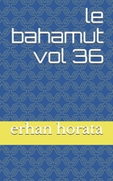 le bahamut vol 36 B086FXKGQN Book Cover