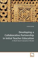 Developing a Collaborative Partnership in Initial Teacher Education 3639105206 Book Cover