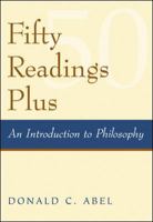 Fifty Readings Plus: An Introduction To Philosophy 0072870362 Book Cover