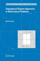 Topological Degree Approach To Bifurcation Problems 9048179696 Book Cover