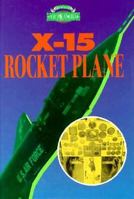 X-15 Rocket Plane (Those Daring Machines) 0896868311 Book Cover