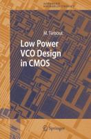 Low Power VCO Design in CMOS (Springer Series in Advanced Microelectronics) 3540243240 Book Cover