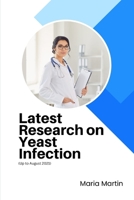 Latest Research on Yeast Infection: B0CDNMNRQX Book Cover