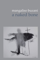 A naked bone 0994710461 Book Cover