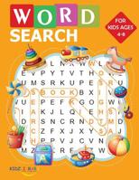 Word Search for Kids Ages 4-8: Word Search for Kids Ages 4-8: 60 Easy Large Print Word Find Puzzles for Kids: Jumbo Word Search Puzzle Book (8.5"x11") with Fun Themes! (Word Search Puzzle Books) 1080267913 Book Cover