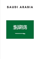 Saudi Arabia: Country Flag A5 Notebook to write in with 120 pages 1694263460 Book Cover