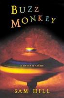 Buzz Monkey: A Novel of Crime 0786712619 Book Cover