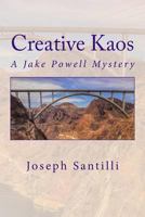 Creative Kaos: A Jake Powell Mystery 1514335948 Book Cover