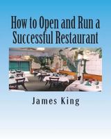 How to Open and Run a Successful Restaurant 149289365X Book Cover
