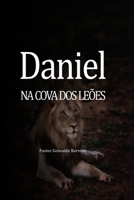 Daniel Lan?ado Na Cova Dos Le?es 1671862767 Book Cover
