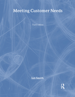 Meeting Customer Needs 075065984X Book Cover