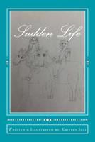 Sudden Life 1499794320 Book Cover