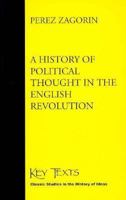 A History of Political Thought in the English Revolution (Key Texts - Classic Studies in the History of Ideas) 1032468122 Book Cover