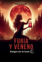 SANGRE EN LA LUNA 2: FURIA Y VENENO (Spanish Edition) B0F2HJQ9WZ Book Cover