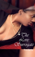 The Love Surrogate 0578680041 Book Cover