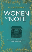 Women of Note: Historical and contemporary fiction combine in this uplifting story of community and empowerment 1917849001 Book Cover