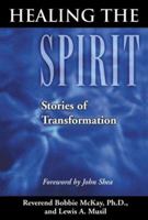 Healing The Spirit 0883474654 Book Cover