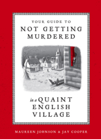 Your Guide to Not Getting Murdered in a Quaint English Village 1984859625 Book Cover
