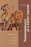 Phenomenology of a Puppet Theatre: Contemplations on the Art of Javanese Wayang Kulit (Verhandelingen) 9067182524 Book Cover