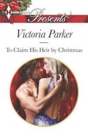 To Claim His Heir by Christmas 0373133022 Book Cover