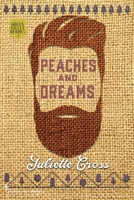 Peaches and Dreams 1959097261 Book Cover