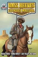 Bass Reeves Frontier Marshal Volume 5 1953589332 Book Cover