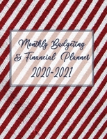 Monthly Budget & Financial Planner 2020-2021: Budget Planner Organizer 1695831322 Book Cover