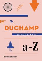 The Duchamp Dictionary 0500239177 Book Cover