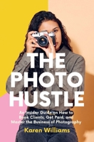 The Photo Hustle 1684817420 Book Cover