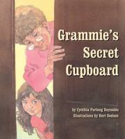 Grammie's Secret Cupboard 1587263106 Book Cover