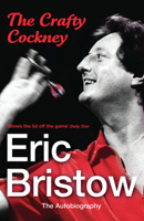 Eric Bristow: The Autobiography: The Crafty Cockney B0031RS5ME Book Cover