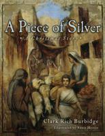 A Piece of Silver: A Christmas Story 0991464109 Book Cover